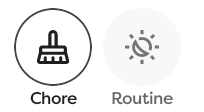 Buttons to choose a Chore or a Routine.